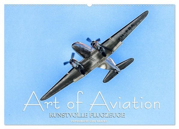 Art of Aviation - Kunstvolle Flugzeuge (Wandkalender 2026 DIN A2 quer), CALVENDO Monatskalender