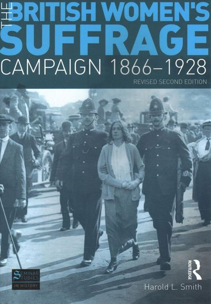 Produktbild: Smith, H: British Women's Suffrage Campaign 1866-1928