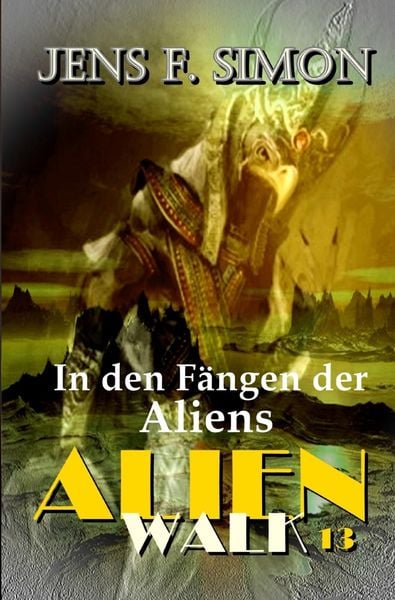 Produktbild: AlienWalk / In den F&auml;ngen der Aliens (AlienWalk 13)