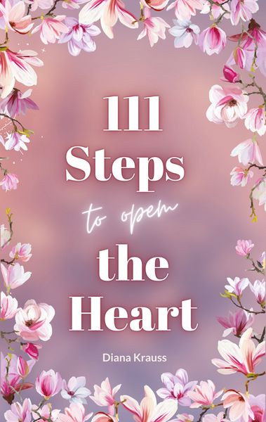 Produktbild: 111 Steps to open the Heart