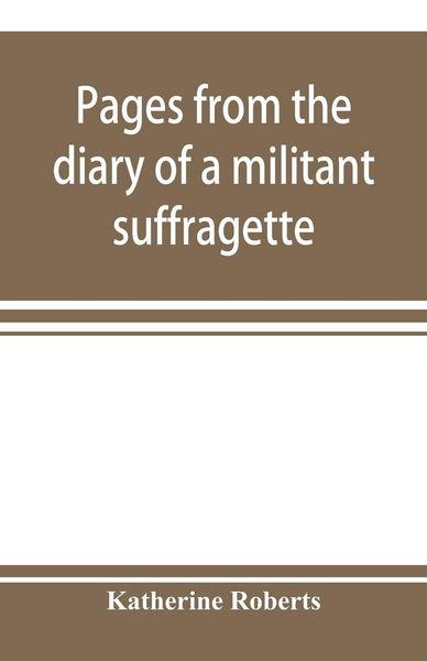 Produktbild: Pages from the diary of a militant suffragette