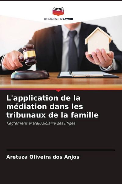 Produktbild: L'application de la m&eacute;diation dans les tribunaux de la famille