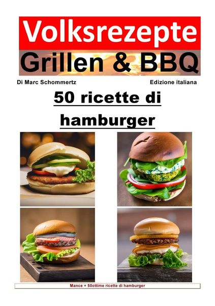 Produktbild: Volksrezepte Grillen &amp; BBQ / Volksrezepte Grillen & BBQ / Ricette popolari per grigliate e barbecue - 50 ricette di hamburger