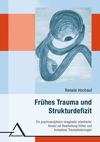 Produktbild: Fr&uuml;hes Trauma und Strukturdefizit