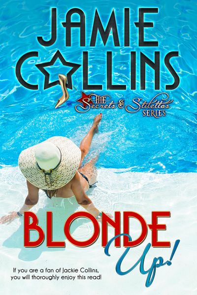Produktbild: Blonde Up! (Secrets and Stilettos Series, #1)