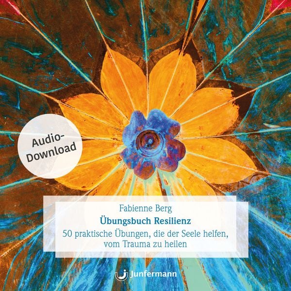 Übungsbuch Resilienz - Fabienne Berg, Download, 9783955717179
