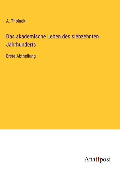 Produktbild: Das akademische Leben des siebzehnten Jahrhunderts