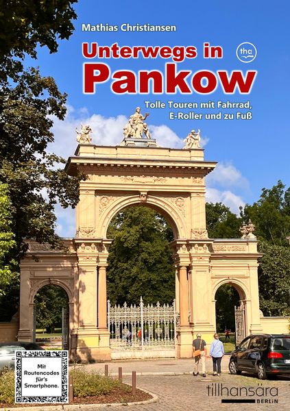 Produktbild: Unterwegs in Pankow - Tolle Touren mit Fahrrad, E-Roller und zu Fu&szlig;