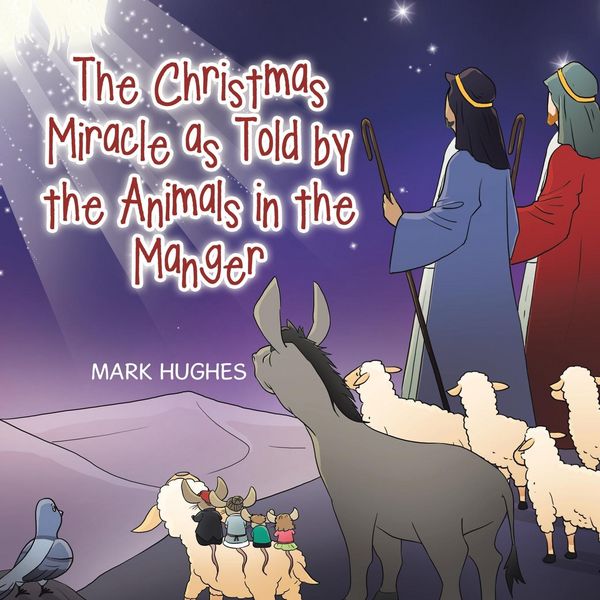 Produktbild: The Christmas Miracle as Told by the Animals in the Manger