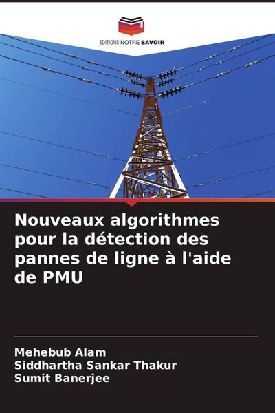 Produktbild: Nouveaux algorithmes pour la d&eacute;tection des pannes de ligne &agrave; l'aide de PMU