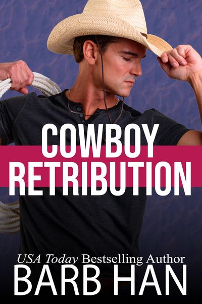 Produktbild: Cowboy Retribution (Cowboys of Cattle Cove, #3)