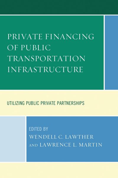Produktbild: Private Financing of Public Transportation Infrastructure