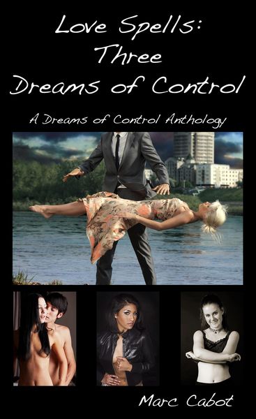 Produktbild: Love Spells: Three Dreams of Control