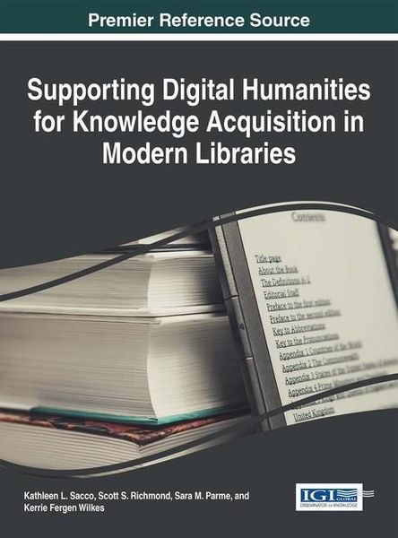Produktbild: Supporting Digital Humanities for Knowledge Acquisition in Modern Libraries