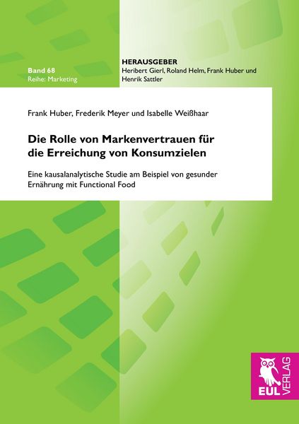Produktbild: Die Rolle von Markenvertrauen f&uuml;r die Erreichung von Konsumzielen