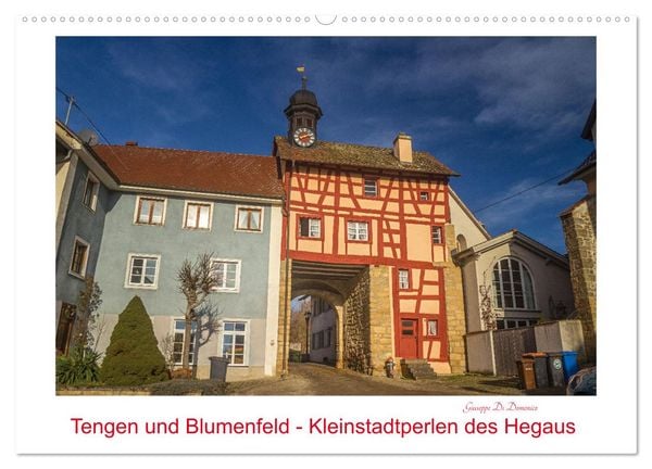 Tengen und Blumenfeld - Kleinstadtperlen des Hegaus (Wandkalender 2026 DIN A2 quer), CALVENDO Monatskalender