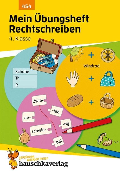 Mein Übungsheft Rechtschreiben 4. Klasse, Geheftet von Christine Weideneder, Hauschka Verlag, 978-3-88100-454-1