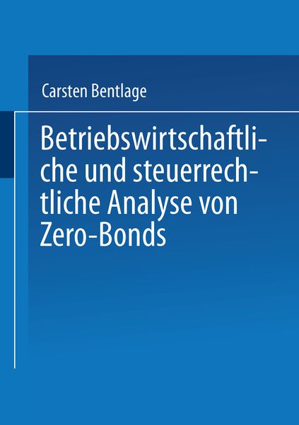 Produktbild: Betriebswirtschaftliche und steuerrechtliche Analyse von Zero-Bonds