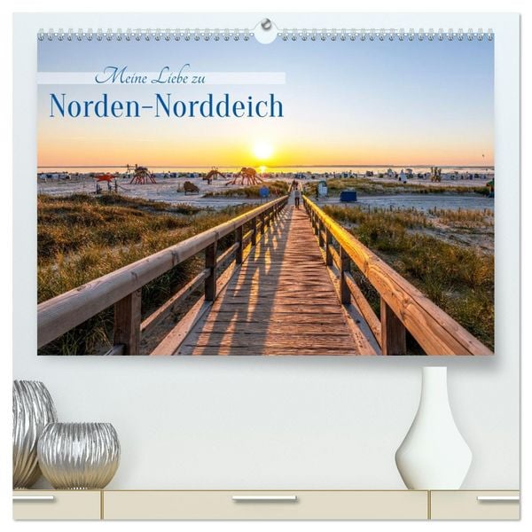 Produktbild: Meine Liebe zu Norden-Norddeich (hochwertiger Premium Wandkalender 2026 DIN A2 quer), Kunstdruck in Hochglanz