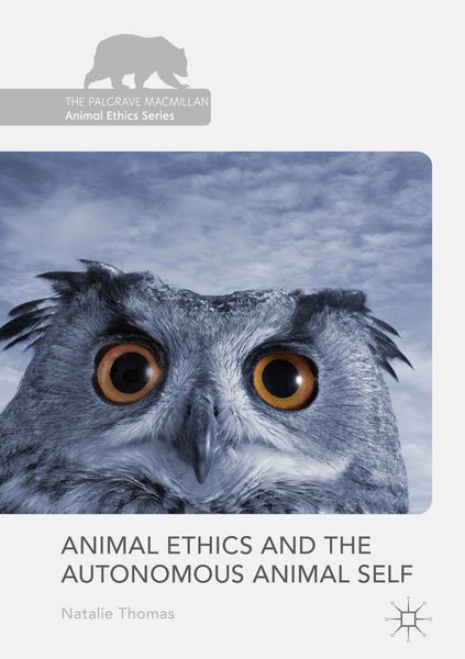 Produktbild: Animal Ethics and the Autonomous Animal Self