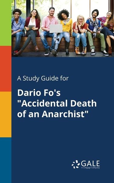 A Study Guide for Dario Fo's 'Accidental Death of an Anarchist'