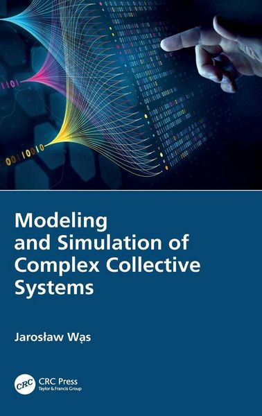 Produktbild: Modeling and Simulation of Complex Collective Systems