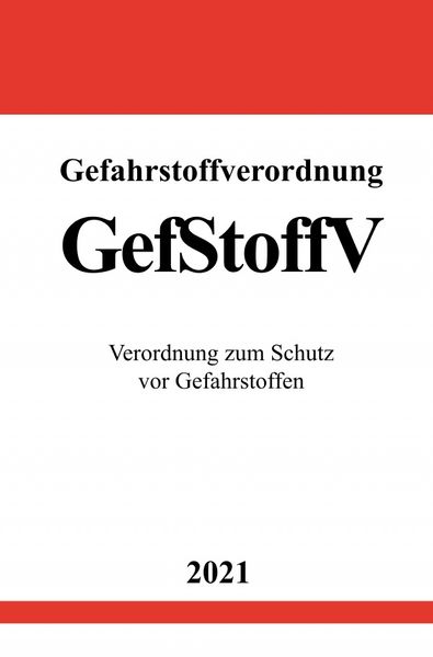 Produktbild: Gefahrstoffverordnung (GefStoffV)