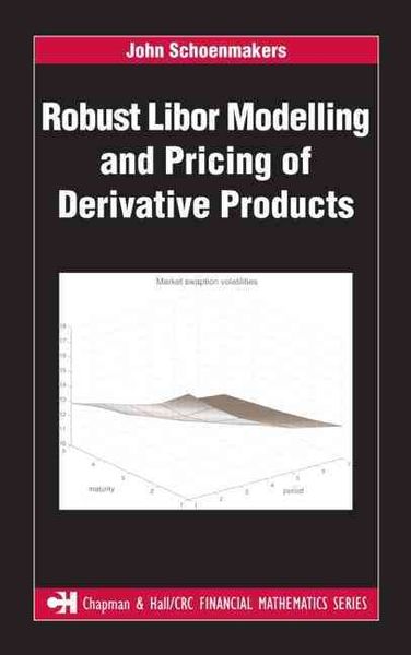 Produktbild: Robust Libor Modelling and Pricing of Derivative Products