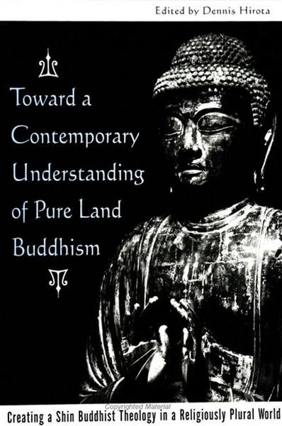 Produktbild: Toward a Contemporary Understanding of Pure Land Buddhism