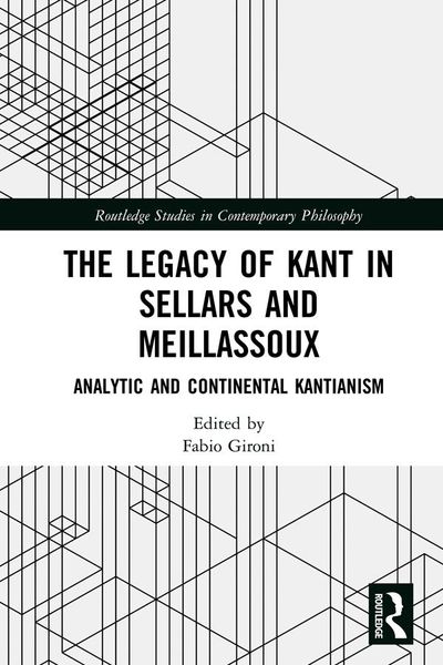 Produktbild: The Legacy of Kant in Sellars and Meillassoux