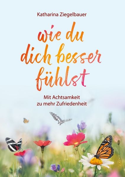 Produktbild: Wie du dich besser f&uuml;hlst