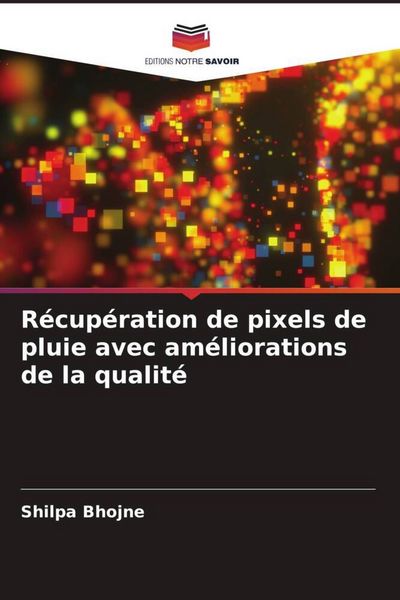 Produktbild: R&eacute;cup&eacute;ration de pixels de pluie avec am&eacute;liorations de la qualit&eacute;