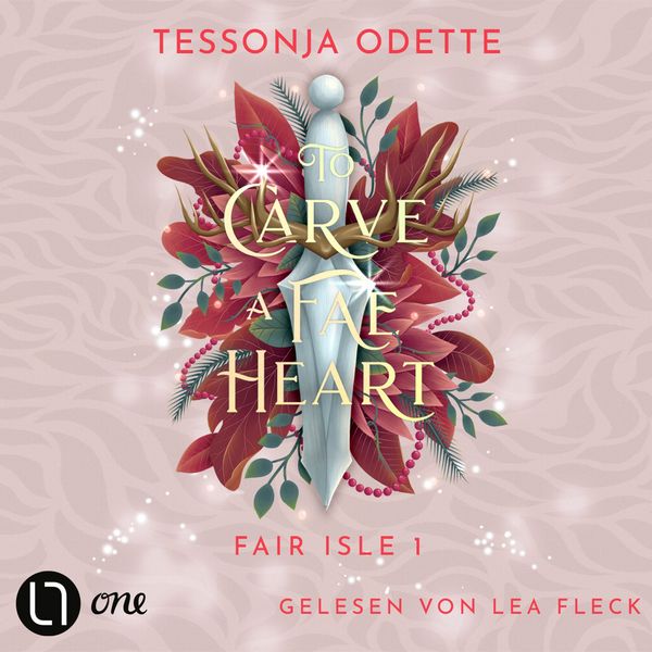 Produktbild: To Carve a Fae Heart - Fair Isle Trilogie, Teil 1