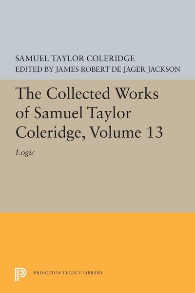 Produktbild: The Collected Works of Samuel Taylor Coleridge, Volume 13