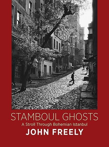 Produktbild: Stamboul Ghosts: A Stroll Through Bohemian Istanbul