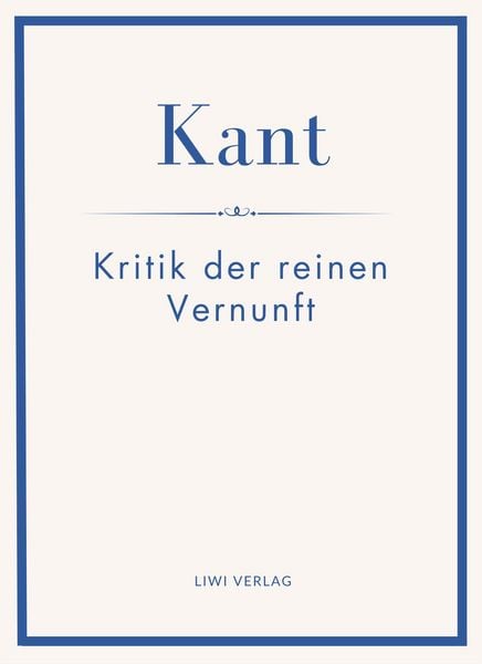Produktbild: Immanuel Kant: Kritik der reinen Vernunft. Neuausgabe
