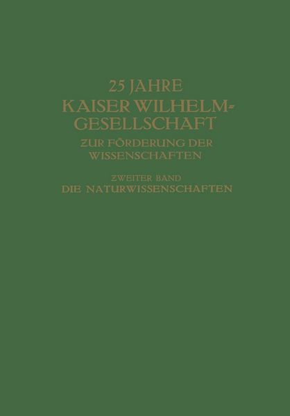 Produktbild: 25 Jahre Kaiser Wilhelm-Gesellschaft zur F&ouml;rderung der Wissenschaften