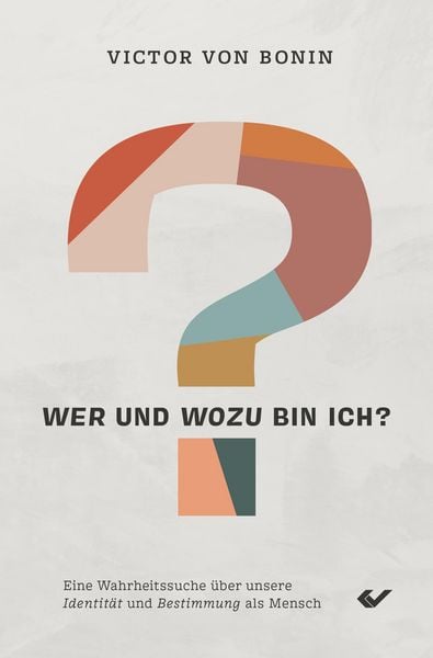 Produktbild: Wer und wozu bin ich?