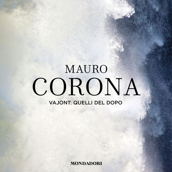 Vajont: quelli del dopo - Mauro Corona, Audio, 9788852163685