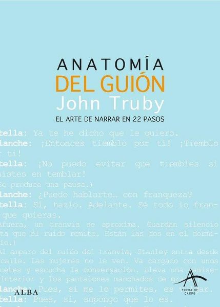 Produktbild: Anatom&iacute;a del gui&oacute;n : el arte de narrar en 22 pasos