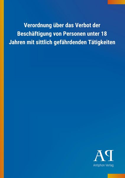 Produktbild: Verordnung &uuml;ber das Verbot der Besch&auml;ftigung von Personen un