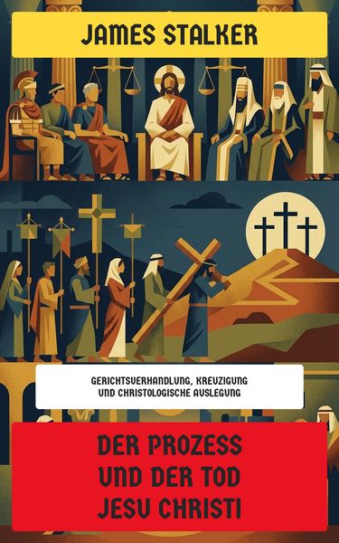 Produktbild: Der Prozess und der Tod Jesu Christi
