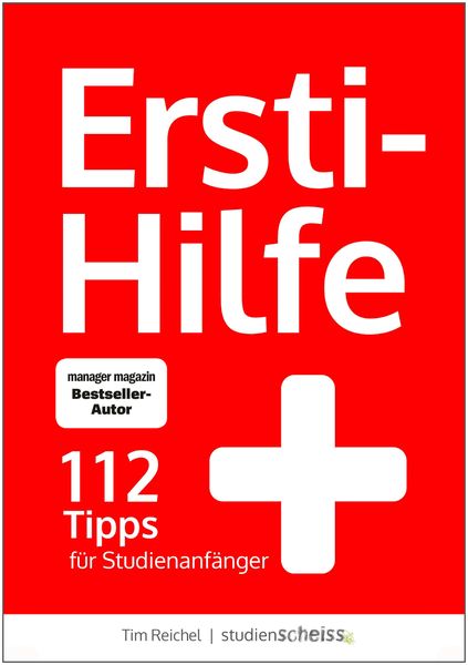 Ersti-Hilfe, Taschenbuch von Tim Reichel, Studienscheiss, 9783946943174