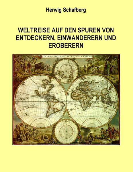 Produktbild: Weltreise auf den Spuren von Entdeckern, Einwanderern und Eroberern