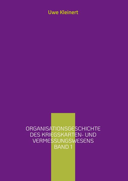 Produktbild: Organisationsgeschichte des Kriegskarten- und Vermessungswesens Band 1