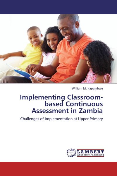 Produktbild: Implementing Classroom-based Continuous Assessment in Zambia