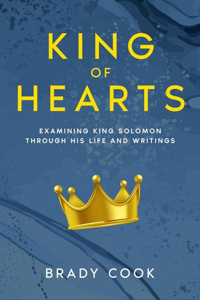 Produktbild: King of Hearts: Examining King Solomon Through His Life and Writings