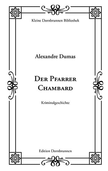 Der Pfarrer Chambard, Taschenbuch von Alexandre Dumas, Verlag Dornbrunnen, 9783943275414