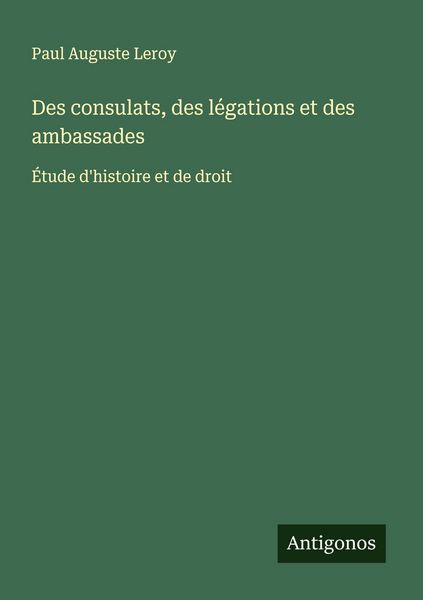 Produktbild: Des consulats, des l&eacute;gations et des ambassades
