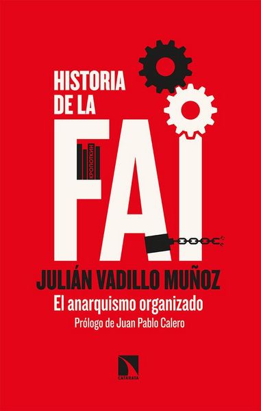 Produktbild: Historia de la FAI : el anarquismo organizado